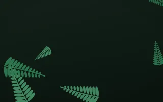 Fern Forest — dark green and black botanical background