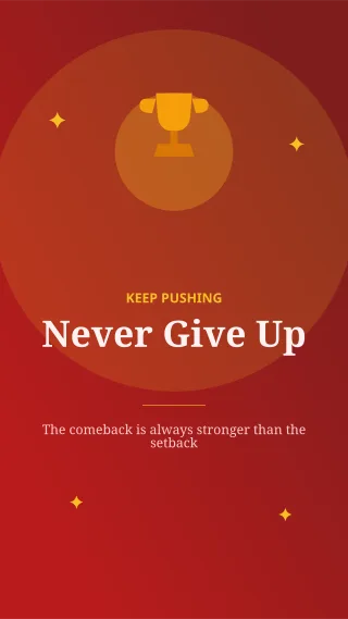 Never Give Up — editable red personal template, story / reel